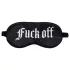 Autsch! - Satin-Schlafmaske mit der Aufschrift „Fuck Off“ (schwarz)