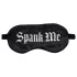 Autsch! - Satin-Augenmaske mit der Aufschrift „Spank Me“ (schwarz)