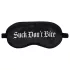 Autsch! - Satin-Schlafmaske mit Aufschrift „Suck Don't Bite“ (schwarz)